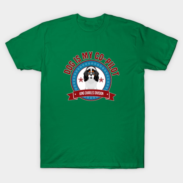 King Charles Spaniel Is My Co-Pilot T-Shirt by Rumble Dog Tees